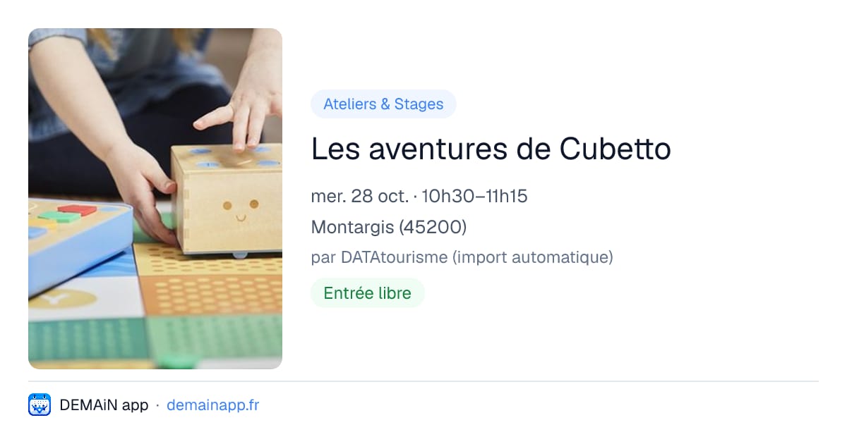 Les aventures de Cubetto — Montargis