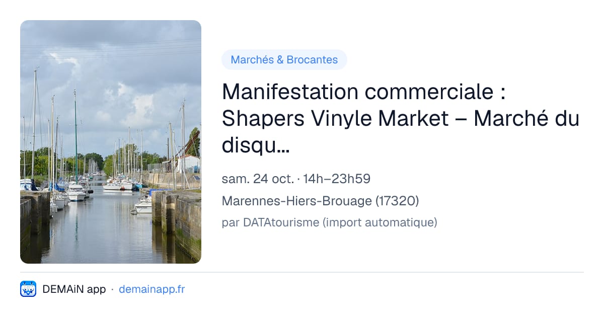 Manifestation commerciale : Shapers Vinyle Market – Marché du disque & platines ouvertes — Marennes-Hiers-Brouage