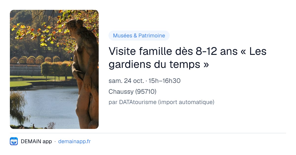 Visite famille dès 8-12 ans « Les gardiens du temps » — Chaussy