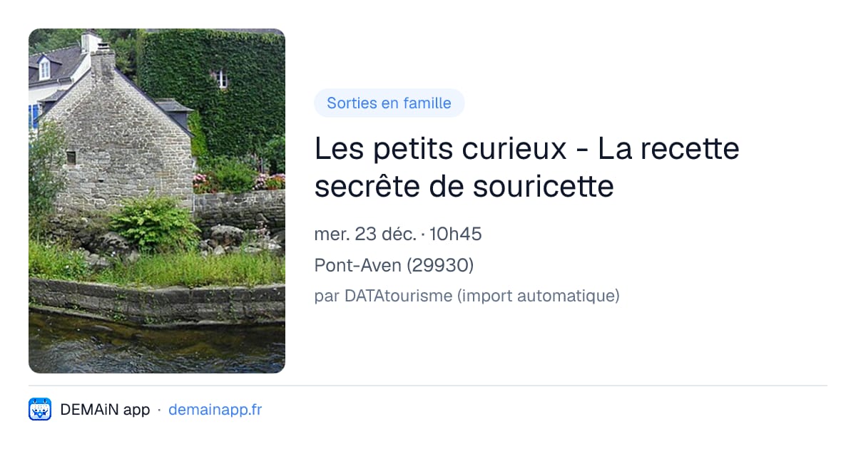 Les petits curieux - La recette secrête de souricette — Pont-Aven