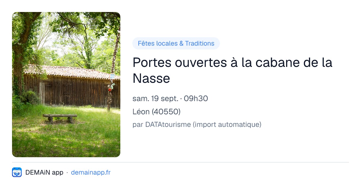 Portes ouvertes à la cabane de la Nasse — Léon