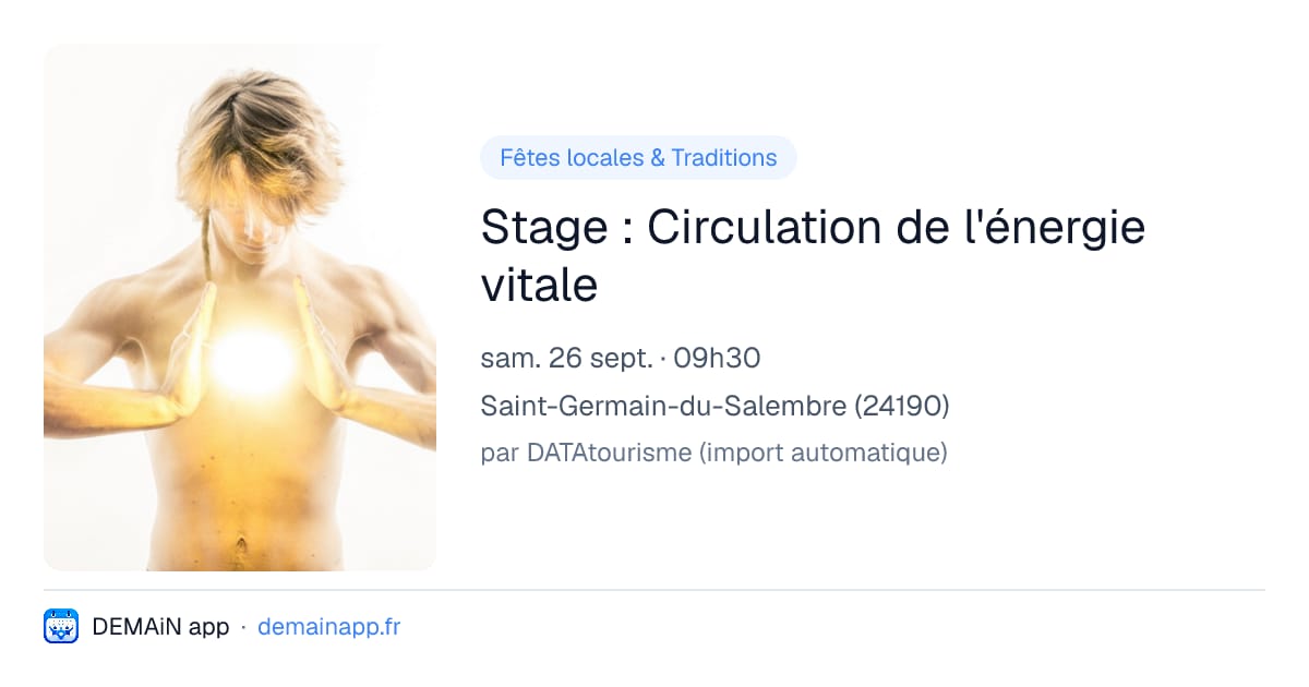 Stage : Circulation de l'énergie vitale — Saint-Germain-du-Salembre