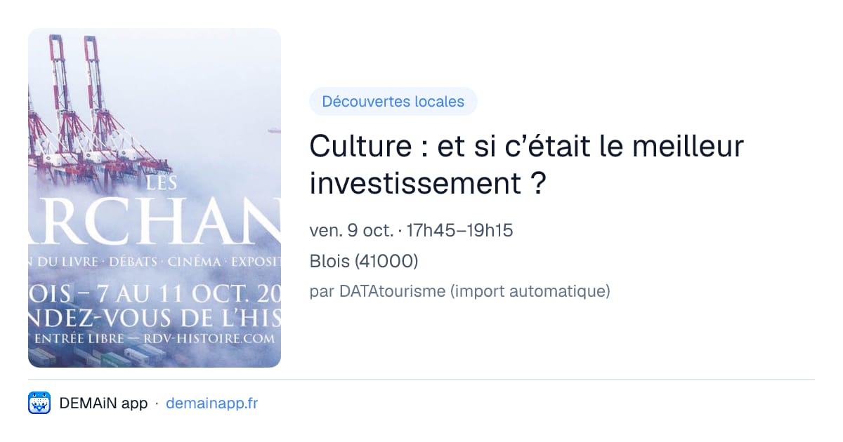 Culture : et si c’était le meilleur investissement ? — Blois