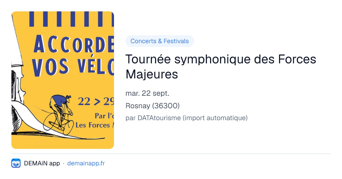 Tournée symphonique des Forces Majeures — Rosnay