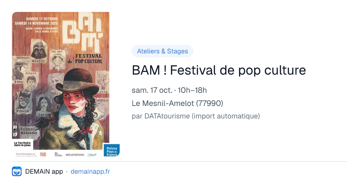 BAM ! Festival de pop culture — Le Mesnil-Amelot