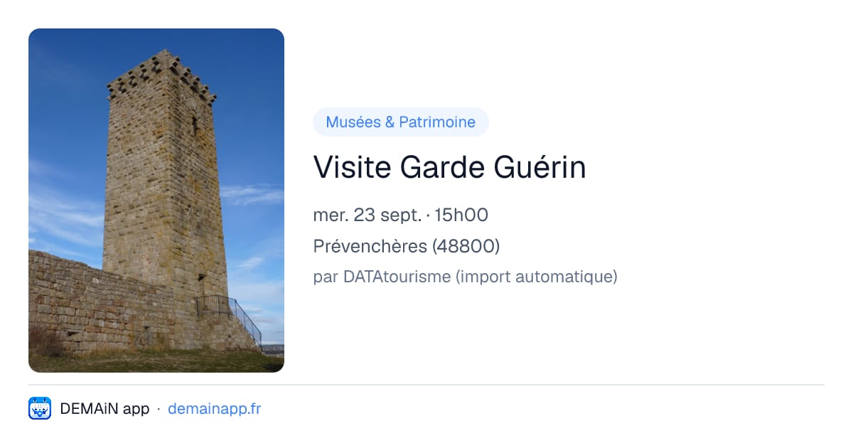 Visite Garde Guérin — Prévenchères