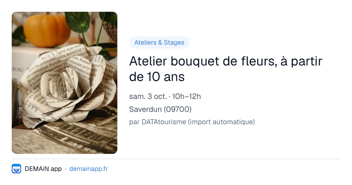 Atelier bouquet de fleurs, à partir de 10 ans — Saverdun
