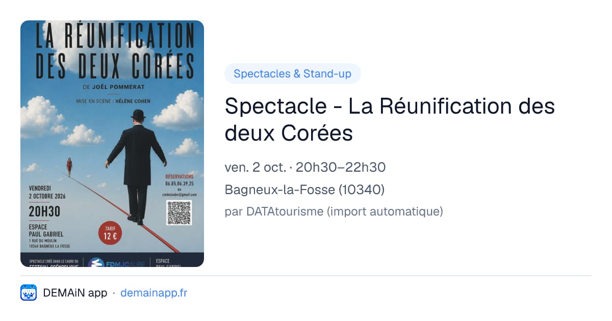 Spectacle - La Réunification des deux Corées — Bagneux-la-Fosse