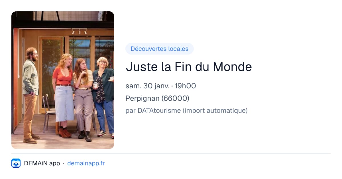 Juste la Fin du Monde — Perpignan