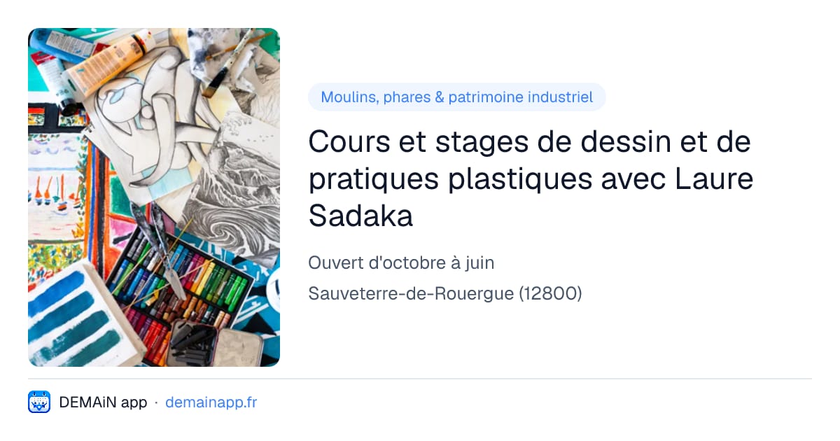Cours et stages de dessin et de pratiques plastiques avec Laure Sadaka — Sauveterre-de-Rouergue