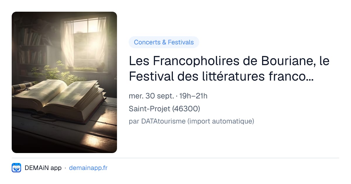 Les Francopholires de Bouriane, le Festival des littératures francophones — Saint-Projet