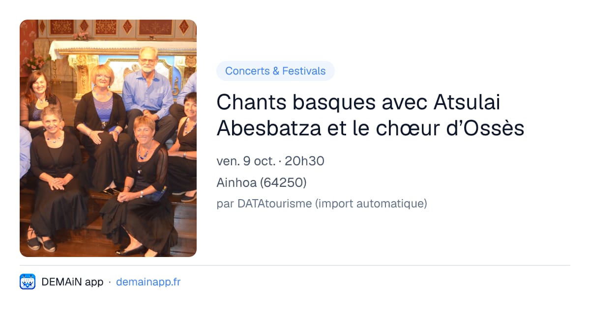 Chants basques avec Atsulai Abesbatza et le chœur d’Ossès — Ainhoa
