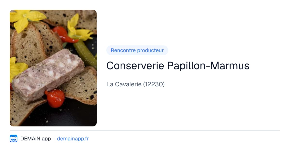 Conserverie Papillon-Marmus — La Cavalerie