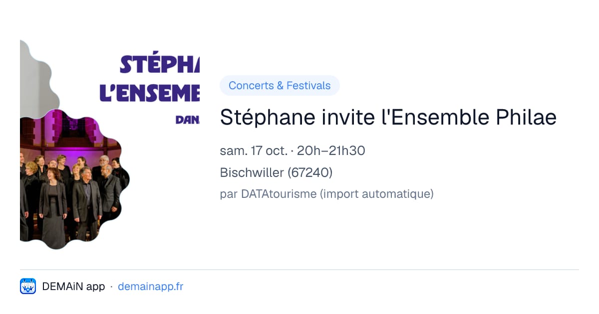 Stéphane invite l'Ensemble Philae — Bischwiller
