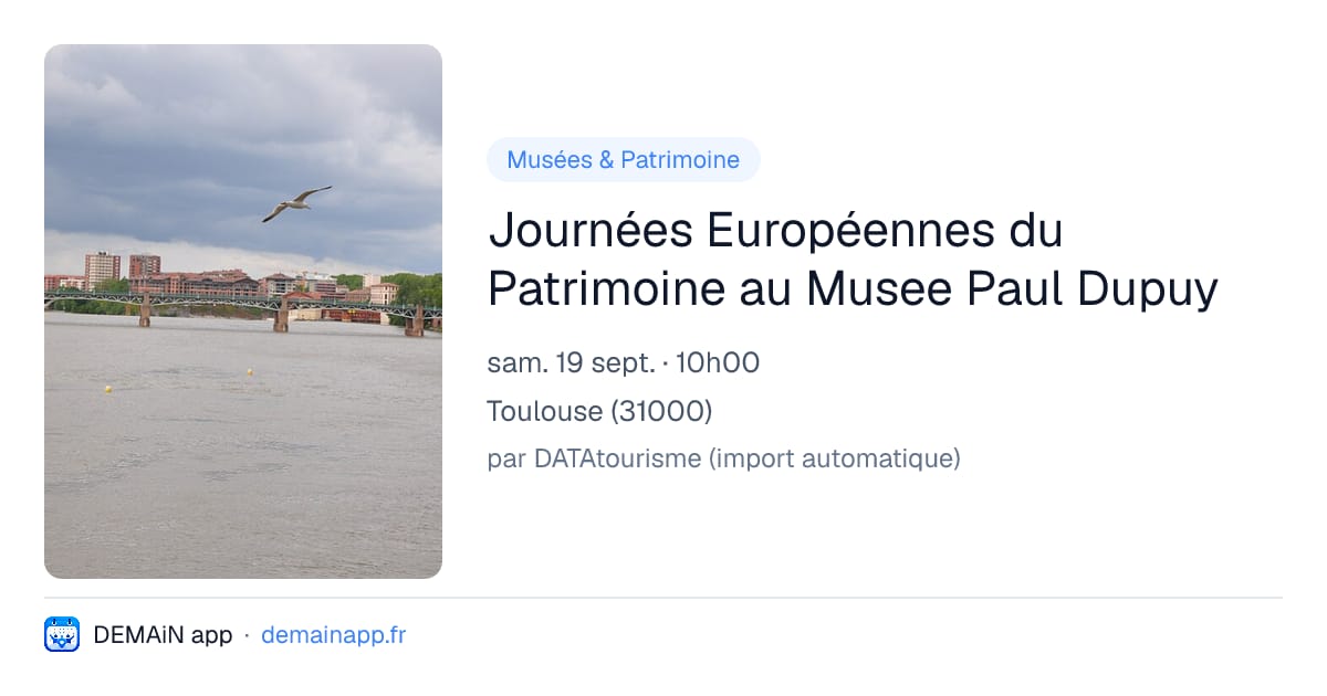 Journées Européennes du Patrimoine au Musee Paul Dupuy — Toulouse