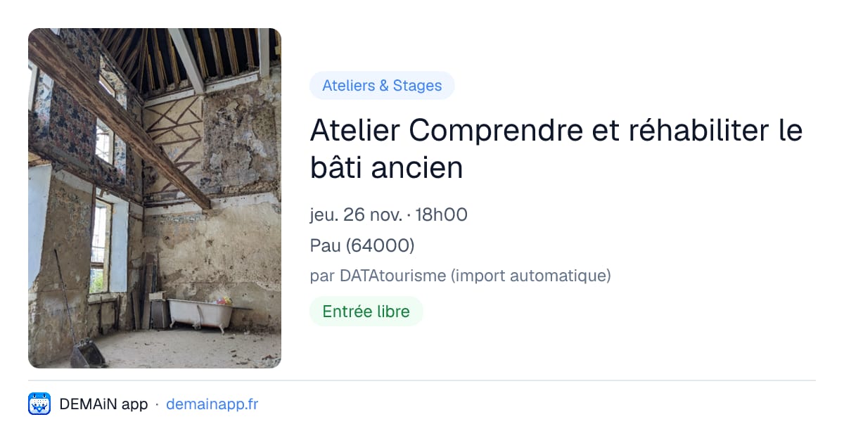 Atelier Comprendre et réhabiliter le bâti ancien — Pau