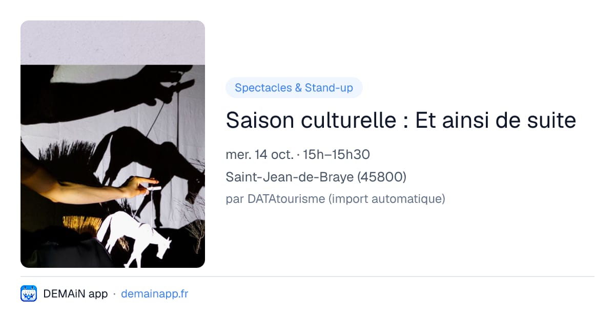 Saison culturelle : Et ainsi de suite — Saint-Jean-de-Braye
