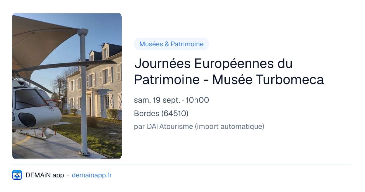 Journées Européennes du Patrimoine - Musée Turbomeca — Bordes