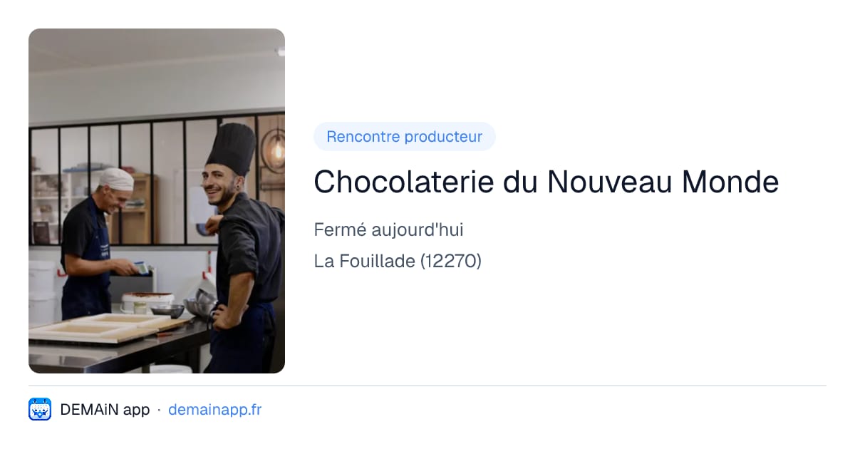Chocolaterie du Nouveau Monde — La Fouillade