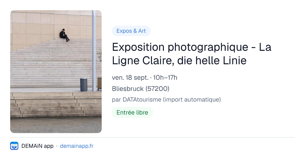 Exposition photographique - La Ligne Claire, die helle Linie — Bliesbruck