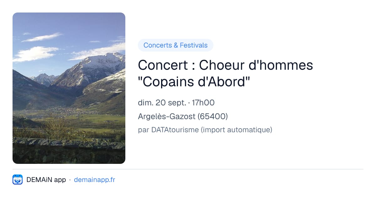 Concert : Choeur d'hommes "Copains d'Abord" — Argelès-Gazost