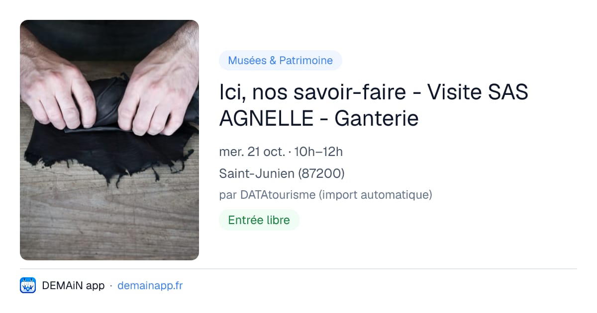 Ici, nos savoir-faire - Visite SAS AGNELLE - Ganterie — Saint-Junien
