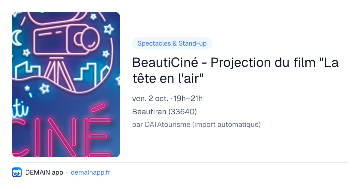 BeautiCiné - Projection du film "La tête en l'air" — Beautiran
