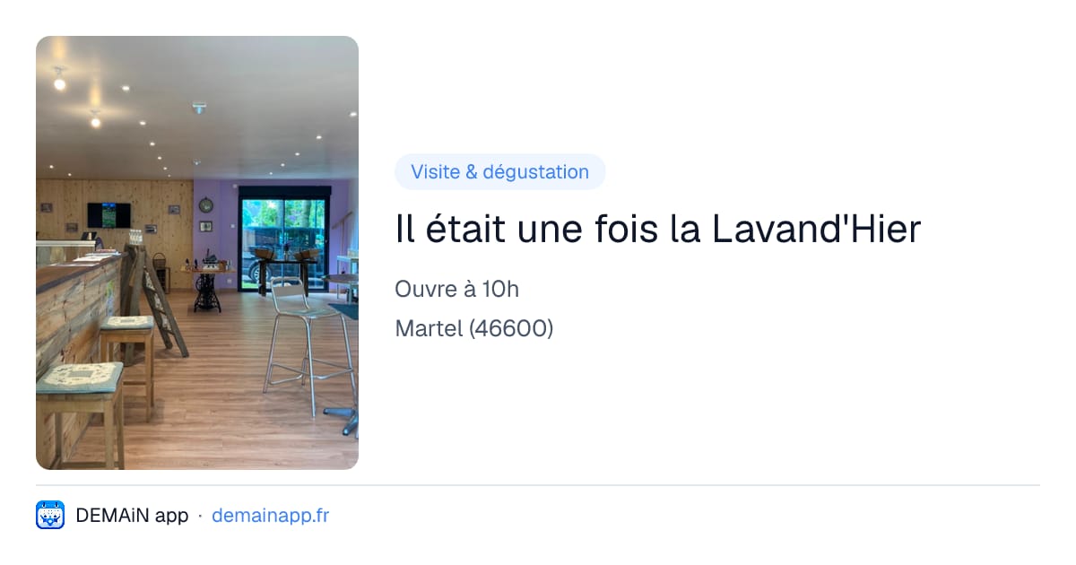 Il était une fois la Lavand'Hier — Martel