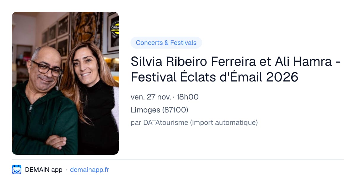 Silvia Ribeiro Ferreira et Ali Hamra - Festival Éclats d'Émail 2026 — Limoges