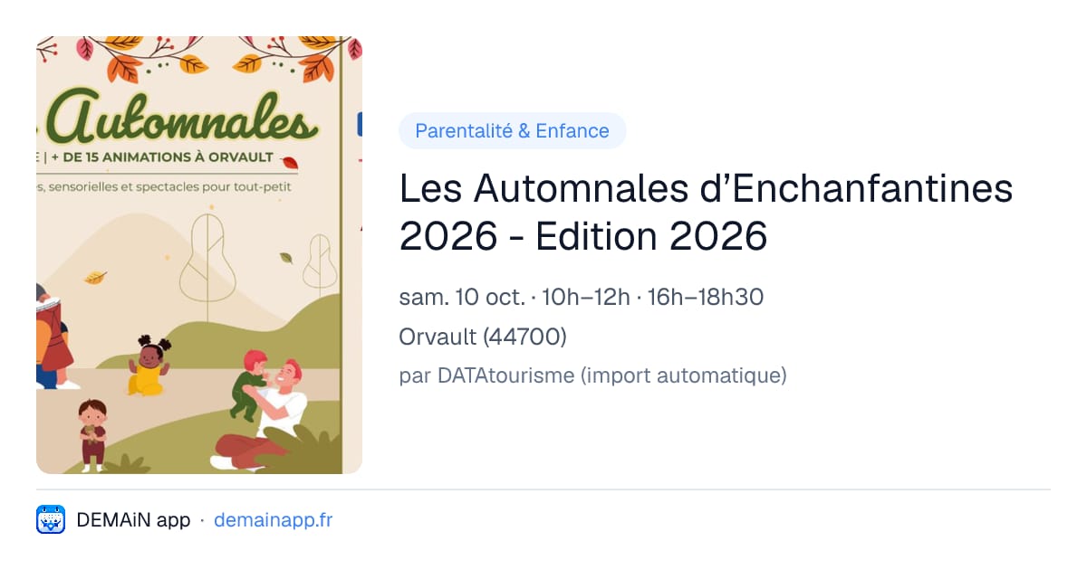 Les Automnales d’Enchanfantines 2026 - Edition 2026 — Orvault