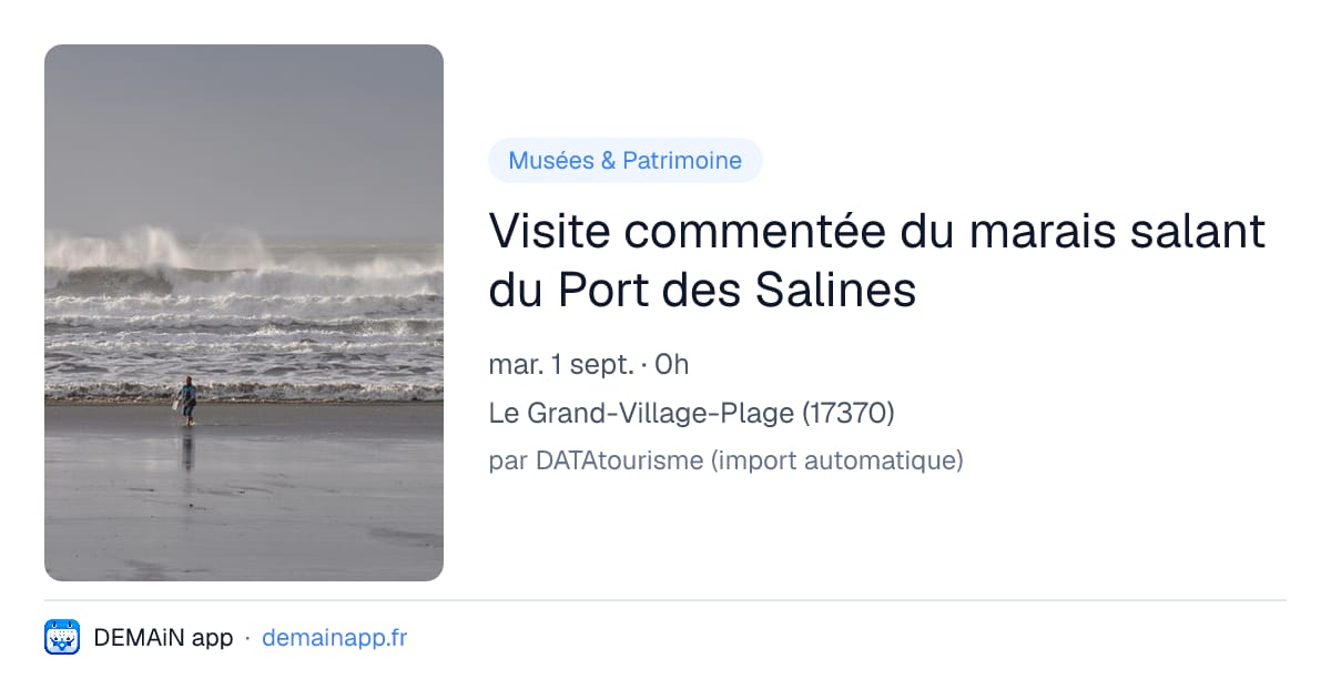 Visite commentée du marais salant du Port des Salines — Le Grand-Village-Plage