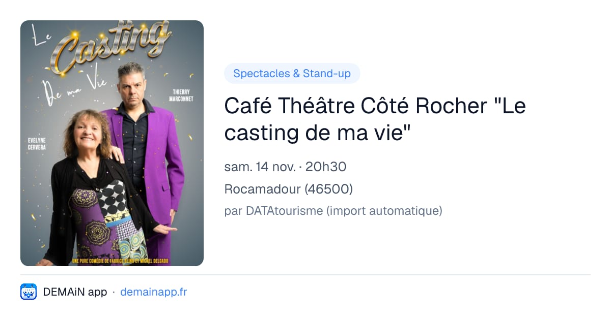 Café Théâtre Côté Rocher "Le casting de ma vie" — Rocamadour