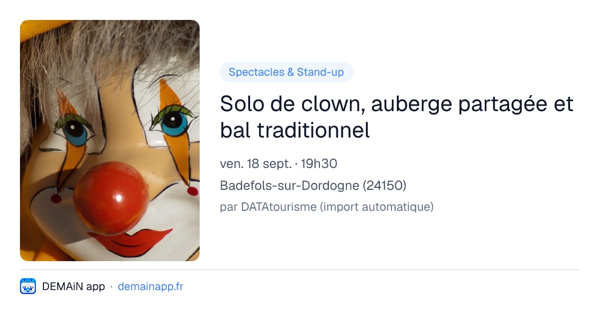 Solo de clown, auberge partagée et bal traditionnel — Badefols-sur-Dordogne