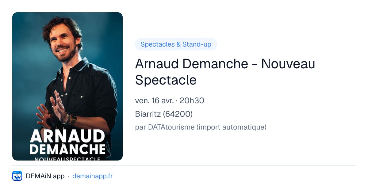 Arnaud Demanche - Nouveau Spectacle — Biarritz