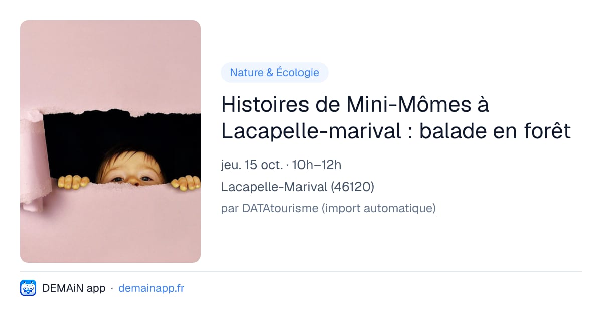 Histoires de Mini-Mômes à Lacapelle-marival : balade en forêt — Lacapelle-Marival