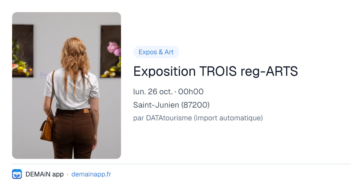 Exposition TROIS reg-ARTS — Saint-Junien