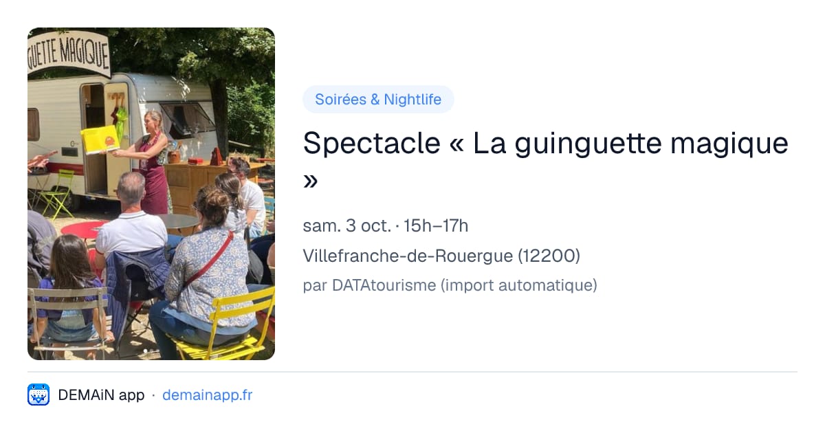 Spectacle « La guinguette magique » — Villefranche-de-Rouergue