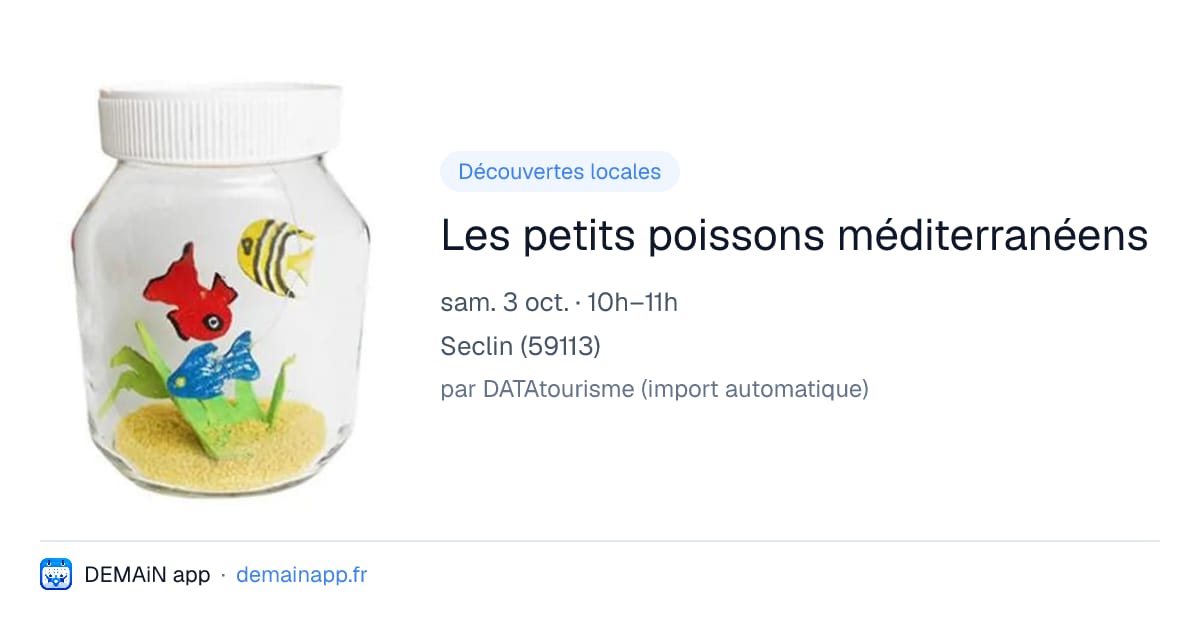 Les petits poissons méditerranéens — Seclin
