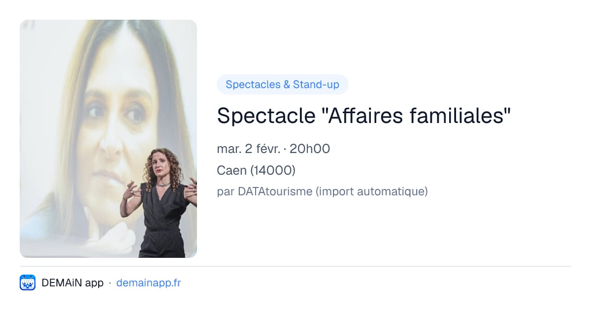 Spectacle "Affaires familiales" — Caen
