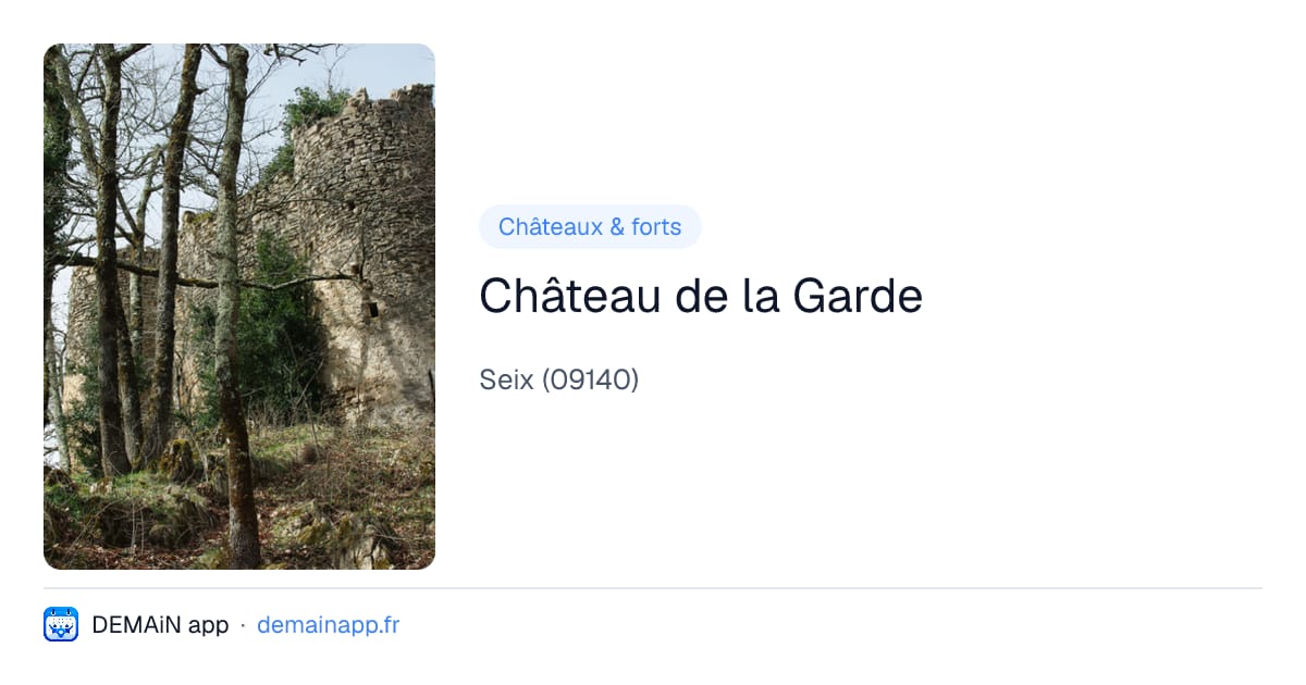 Château de la Garde — Seix