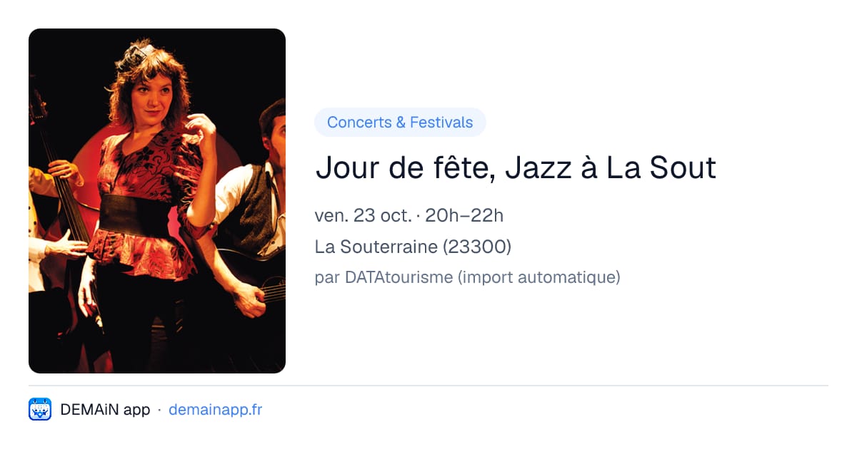 Jour de fête, Jazz à La Sout — La Souterraine