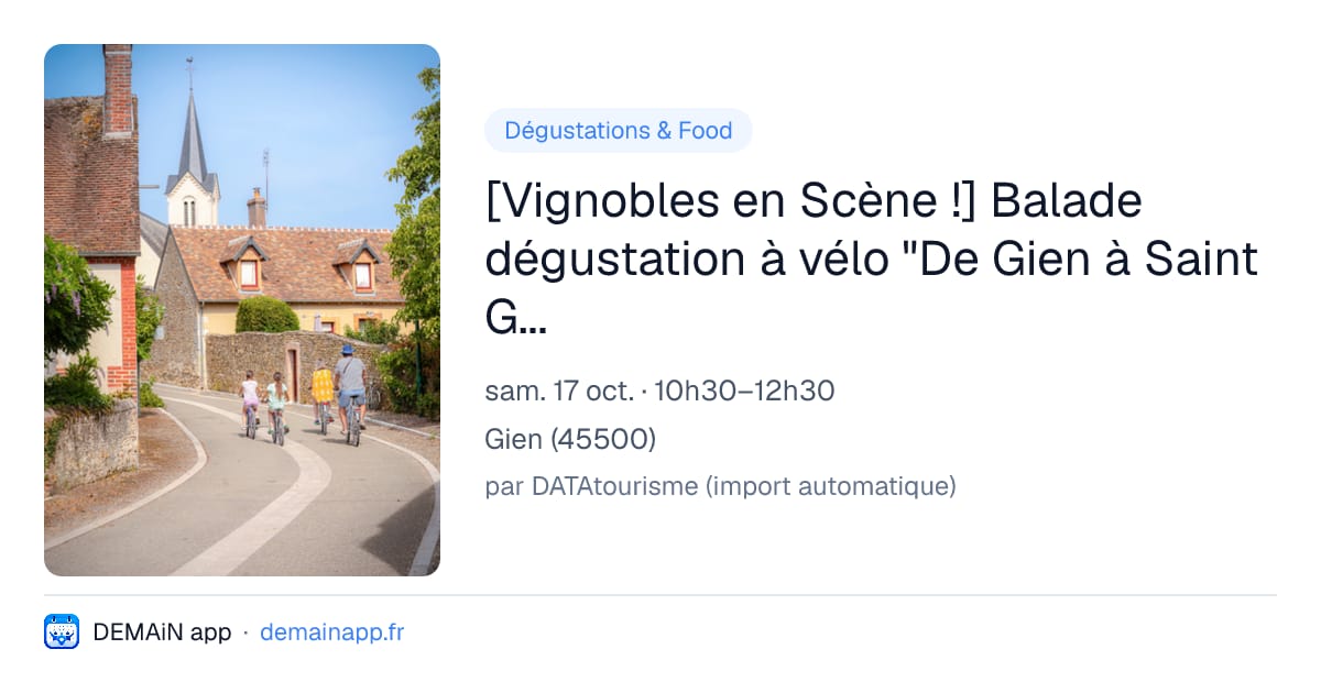[Vignobles en Scène !] Balade dégustation à vélo "De Gien à Saint Gondon" — Gien