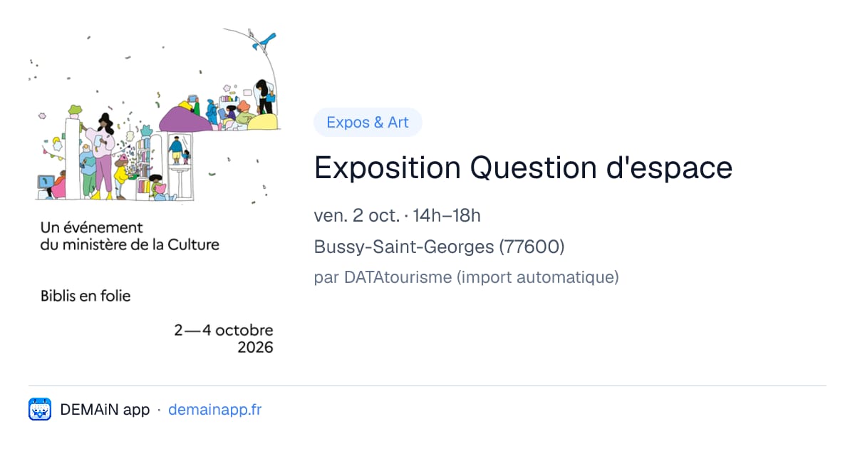 Exposition Question d'espace — Bussy-Saint-Georges
