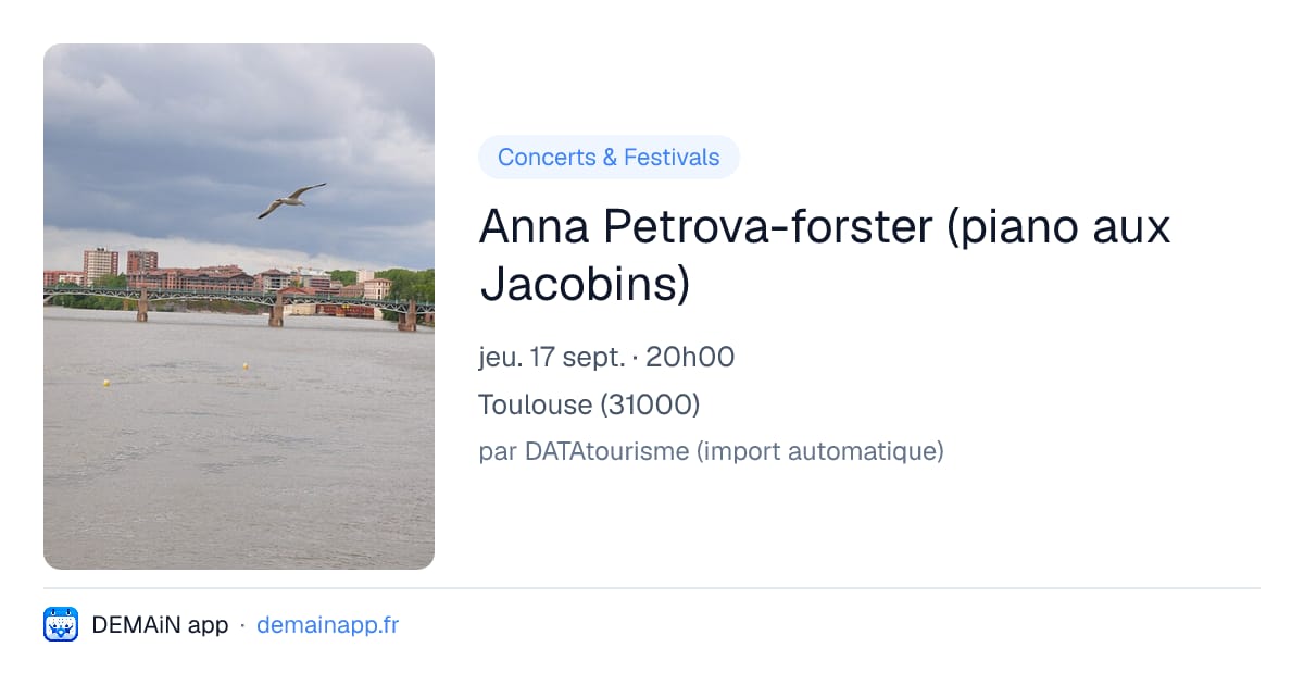 Anna Petrova-forster (piano aux Jacobins) — Toulouse