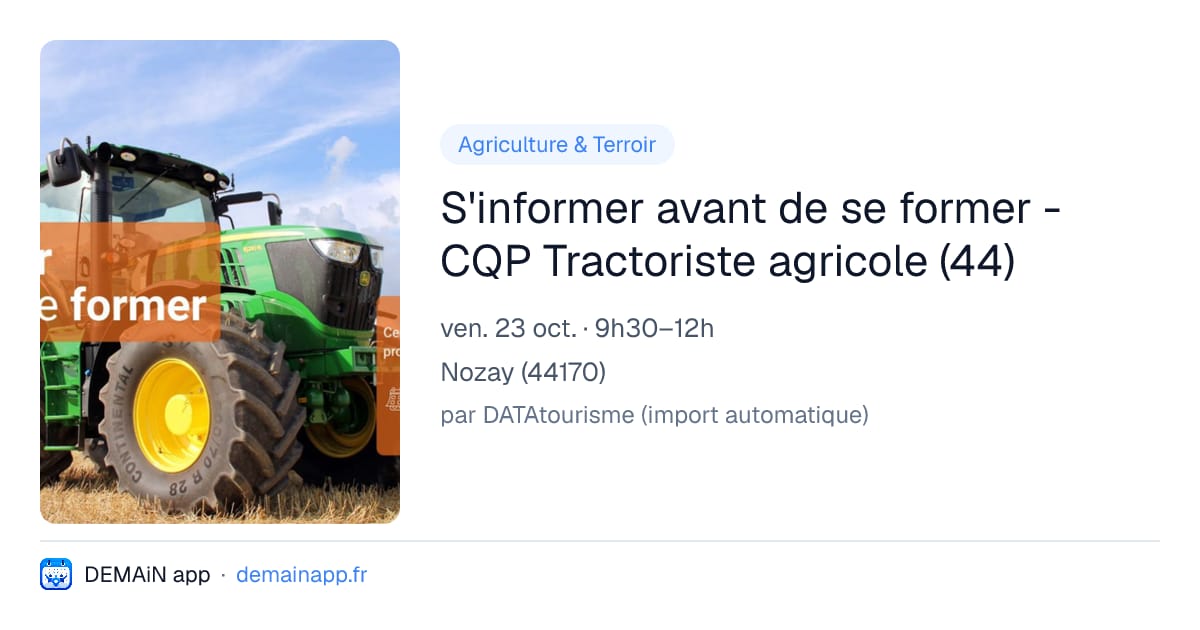 S'informer avant de se former - CQP Tractoriste agricole (44) — Nozay