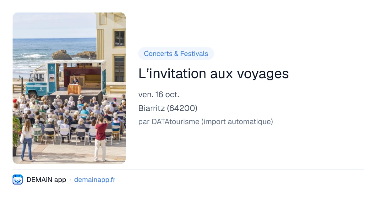 L’invitation aux voyages — Biarritz