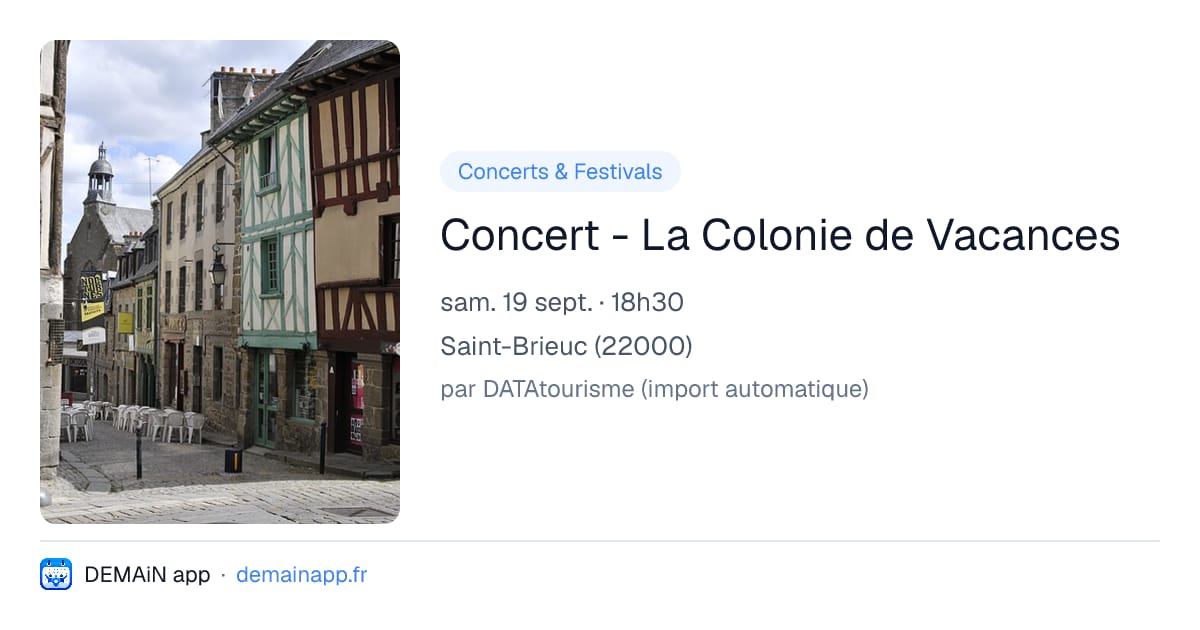 Concert - La Colonie de Vacances — Saint-Brieuc