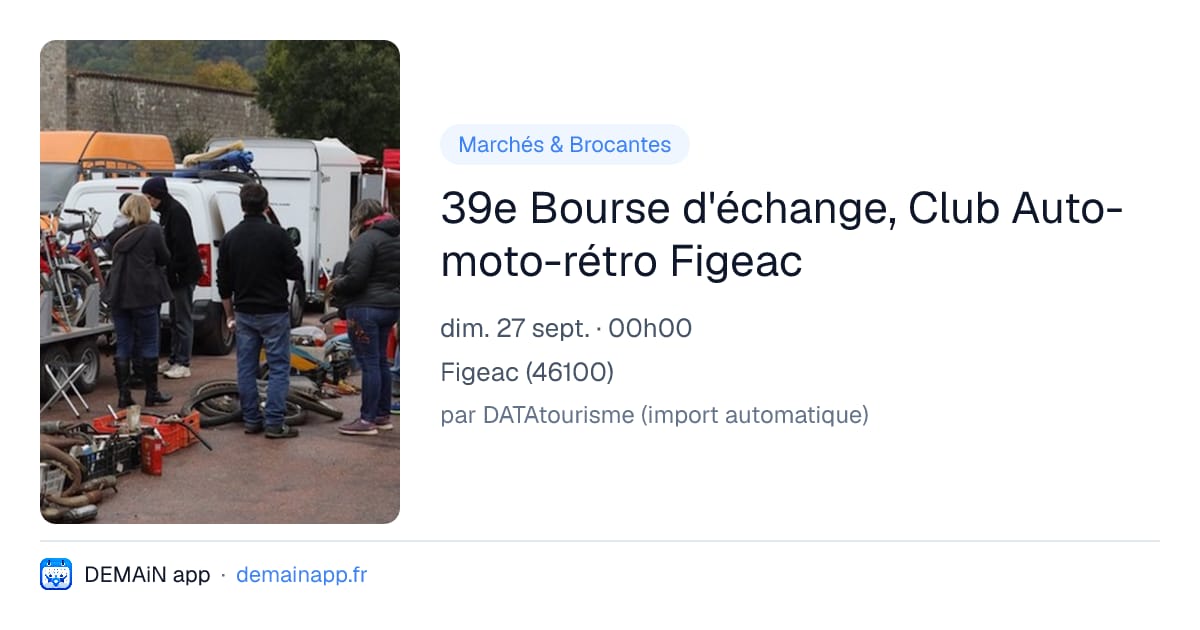 39e Bourse d'échange, Club Auto-moto-rétro Figeac — Figeac