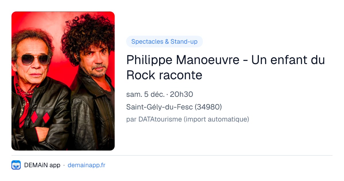 Philippe Manoeuvre - Un enfant du Rock raconte — Saint-Gély-du-Fesc