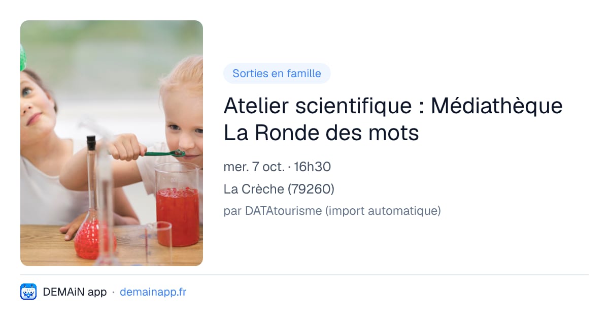 Atelier scientifique : Médiathèque La Ronde des mots — La Crèche